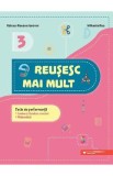 Reusesc mai mult: Limba si literatura romana. Matematica - Clasa 3 - Teste de performanta - Raluca-Roxana Iarovoi, Mihaela Rus