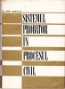 AS - DR. EMIL MIHULEAC - SISTEMUL PROBATOR IN PROCESUL CIVIL
