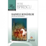 Basmele Romanilor adunate din gura poporului - Petre Ispirescu