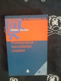 Didier Anzieu - Psihanaliza travaliului creator