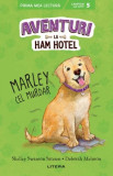 Aventuri la Ham Hotel. Marley cel murdar | Shelley Swanson Sateren, Deborah Melmon, Litera