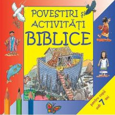 Povestiri si activitati biblice pentru copii sub 7 ani