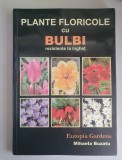 Mihaela Buzatu - Plante floricole cu bulbi rezistente la inghet