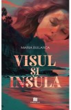 Visul si Insula - Maria Bularca