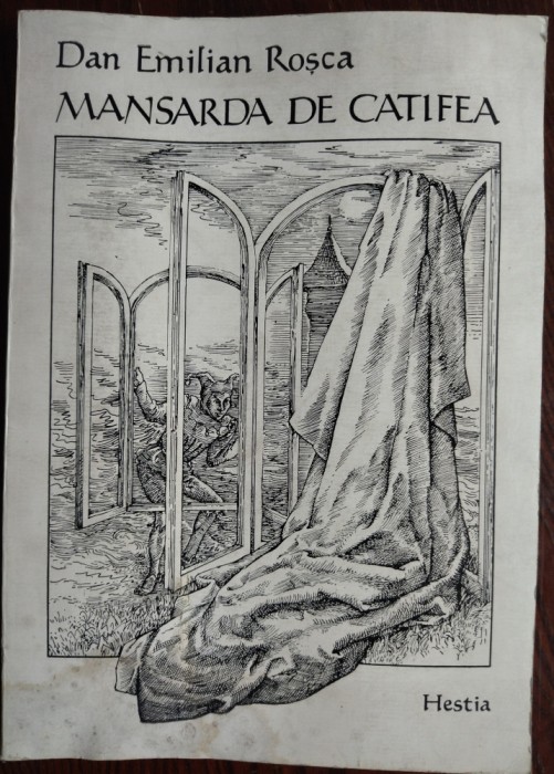 DAN EMILIAN ROSCA-MANSARDA DE CATIFEA/VERSURI 1992/DEDICATIE PT BARBU CIOCULESCU