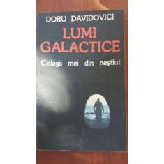 Lumi galactice. Colegii mei din nestiut - Doru Davidovici