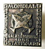 INSIGNA CAMPIONATUL MONDIAL DE PESCUIT STATIONAR GALATI ROMANIA 1965 VANATOARE, Romania de la 1950