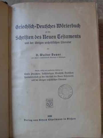 Griechisch-Deutsches worterbuch zu den schriften des neuen testaments-WALTER BAUER