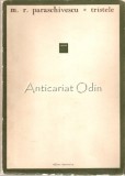 Cumpara ieftin Tristele. Versuri - M. R. Paraschivescu