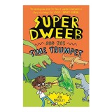 Super Dweeb and the Time Trumpet