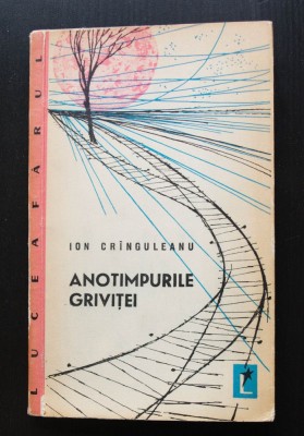 Ion Cr&amp;icirc;nguleanu (Cr&amp;acirc;nguleanu) - Anotimpurile Griviței (debut, 1962; 2170 ex.) foto