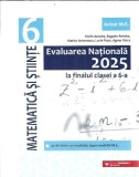 Matematica si stiinte. Teste pentru Evaluarea nationala de la finalul clasei a 6-a (2025) - Florin Antohe