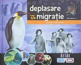 DEPLASARE SI MIGRATIE, PE USCAT, IN APA, IN AER VOL.4. ATLAS 3D (FARA OCHELARI)-ILONA BAGOLY, LASZLO SZEL