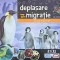 DEPLASARE SI MIGRATIE, PE USCAT, IN APA, IN AER VOL.4. ATLAS 3D (FARA OCHELARI)-ILONA BAGOLY, LASZLO SZEL-247349