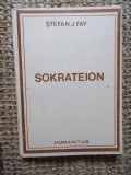 Ștefan J. Fay - Sokrateion sau mărturie pentru om, Humanitas