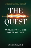 The Ultimate Quest: Awakening to the Power of Love