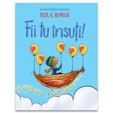 Fii tu insuti!
