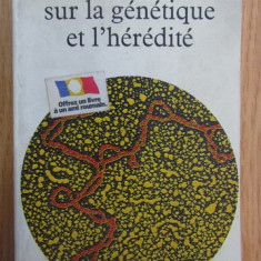 La recherche sur la genetique et l'heredite