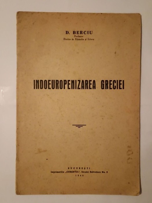 D. Berciu (dedicație) - Indoeuropenizarea Greciei (1940)