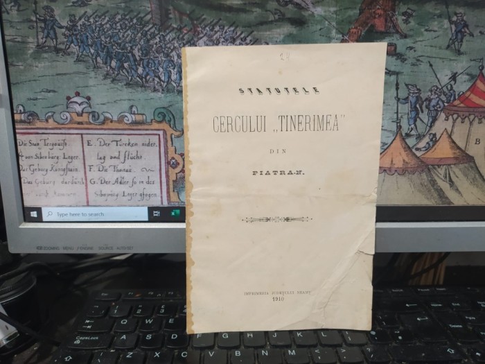 Statutele Cercului Tinerimea din Piatra Neamț, Imprimeria județului Neamț, 1910, 156