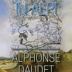 Alphonse Daudet - Tartarin în Alpi