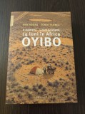Cumpara ieftin Oyibo. 2 oameni, 1 motocicleta, 14 luni in Africa