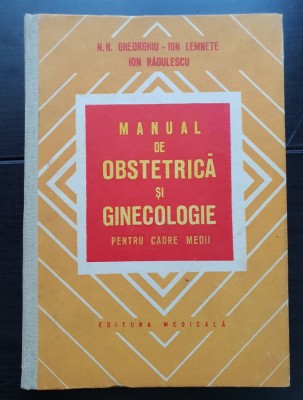 Manual de obstretică și ginecologie pentru cadre medii - N. N. Gheorghiu, Ion Lemnete, Ion Rădulescu foto