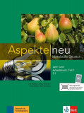 Aspekte neu C1 Lehr- und Arbeitsbuch 1, Teil 1 - Paperback brosat - Helen Schmitz, Tanja Sieber, Ute Koithan - Klett Sprachen