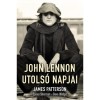 John Lennon utols&oacute; napjai - James Patterson