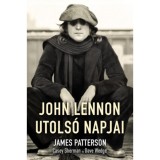 John Lennon utols&oacute; napjai - James Patterson