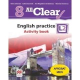 All Clear. English practice. Activity book L2. Clasa 8 (carte cu defect minor)/Olivia Johnston, Catherine Smith, Ana-Magdalena Iordachescu, Mariana St, Litera Educational