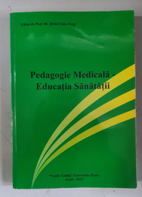 PEDAGOGIE MEDICALA - EDUCATIA SANATATII - IFRIM CHEN FENG foto