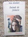 Inima De Femeie - Paul Bourget