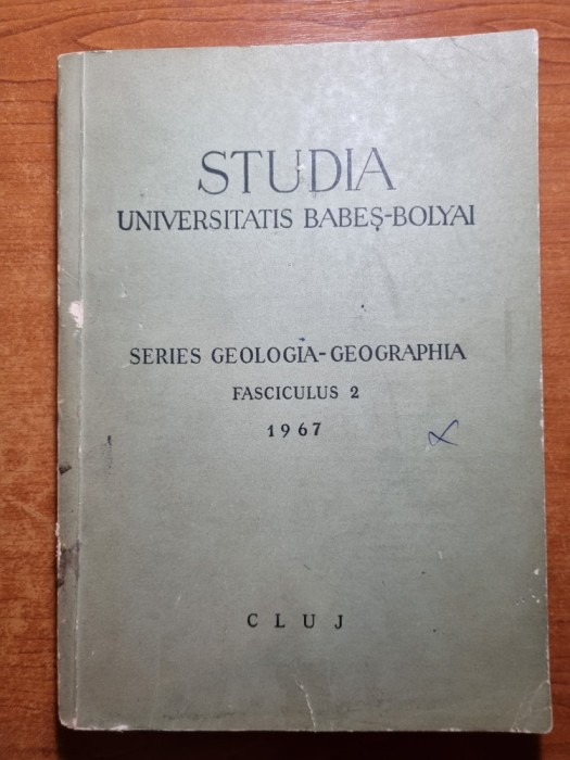 studia universitatea babes-bolyai - geologie-geografie - anul 1967