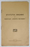 STATUTUL ORGANIC AL SOCIETATII &#039; SFANTUL GHEORGHE &#039; , CHISINAU , 1928