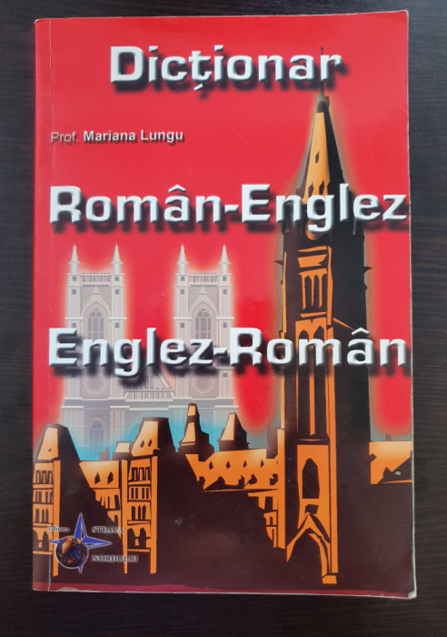 DICTIONAR ROMAN-ENGLEZ ENGLEZ-ROMAN - Mariana Lungu