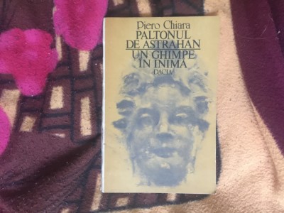 g2 Piero Chiara - Paltonul de Astrahan. Un ghimpe in inima foto