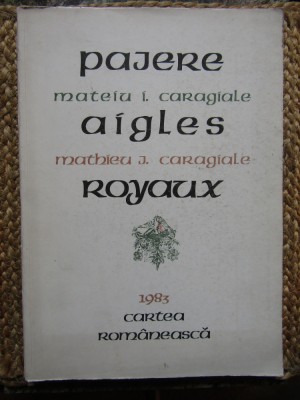 PAJERE AIGLES ROYAUX-MATEIU I. CARAGIALE, MATHIEU J. CARAGIALE AUTOGRAF foto