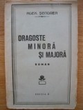 ALEX. SENDREA - DRAGOSTE MINORA SI MAJORA - cu autograf - 1936
