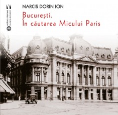 Bucuresti. In cautarea Micului Paris - Narcis Dorin Ion, Vremea