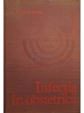 I. Dumitru - Infectia in obstetrica (semnata) (Editia: 1979)