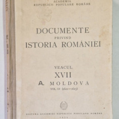 DOCUMENTE PRIVIND ISTORIA ROMANIEI VEACUL XVII A. MOLDOVA , VOL. III (1611-1615) 1954