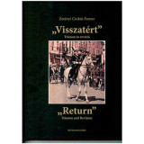 Visszat&eacute;rt - Trianon &eacute;s rev&iacute;zi&oacute; - Zet&eacute;nyi Csuk&aacute;s Ferenc