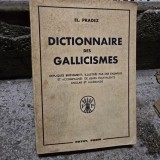 Dictionnaire des gallicismes - El. Pradez