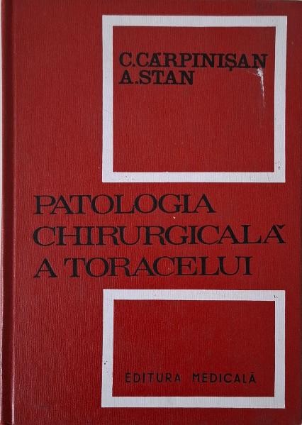Patologia chirurgicala a toracelui &ndash; Cornel Carpinisan, Aurel Stan