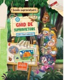 Scoala supravietuirii. Ghid de supravietuire pentru tinerii exploratori (cu multe abtibilduri si experimente)