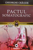 Pactul somatografic - 2009 - Gheorghe Craciun (E35), Paralela 45