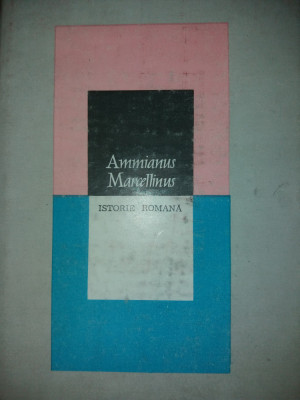 AMMIANUS MARCELLINUS - ISTORIE ROMANA {1982} foto