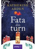 Fata din turn - Katherine Arden - Arthur