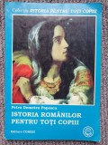 Istoria romanilor pentru toti copiii &ndash; Petru Demetru Popescu, 2006, 94 pag